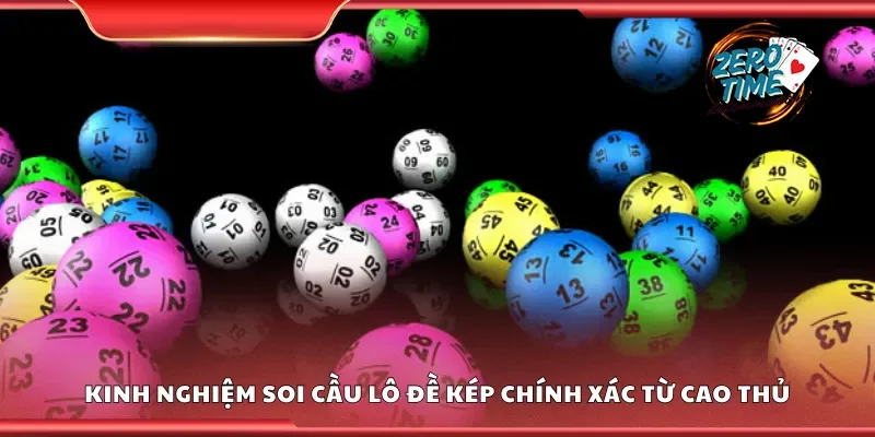 Kinh nghiệm soi cầu lô đề kép chính xác từ cao thủ