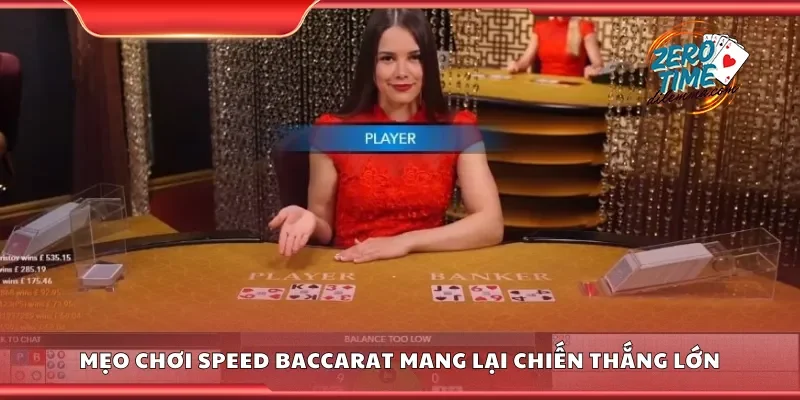 Mẹo chơi speed baccarat mang lại chiến thắng lớn